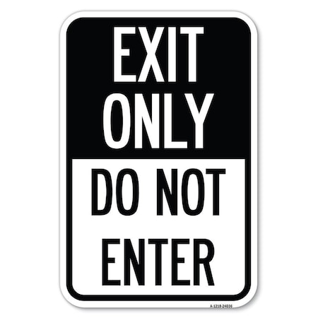 Signmission Safety Sign, 12 in Height, Aluminum, 24036 A-1218-24036